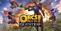 Orcs Must Die! Deathtrap